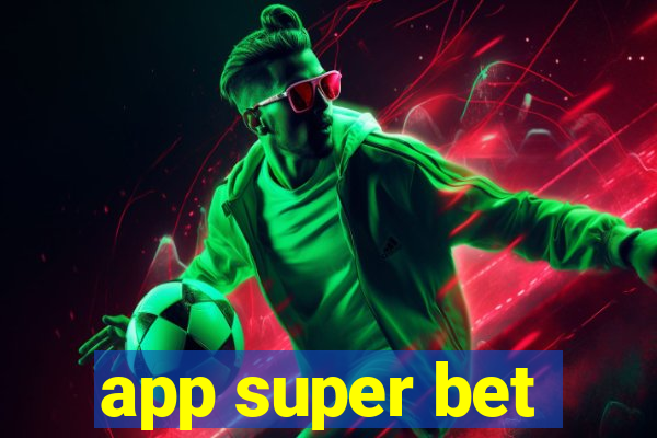 app super bet